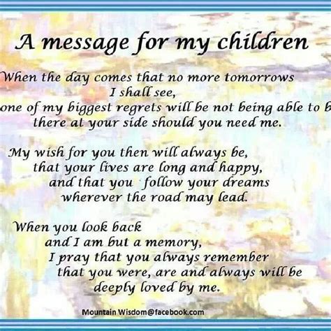 A Mothers Last Wish For Her Kids My Children Quotes Mother Quotes
