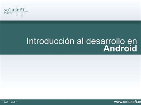 Introducción Al Desarrollo Android Sesión 2