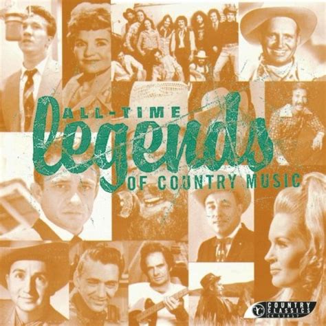 all time legends of country music various artists songs reviews credits allmusic