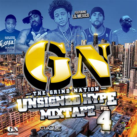 The Grind Nation Unsigned Hype Mixtape Vol 4 By Various Artist From