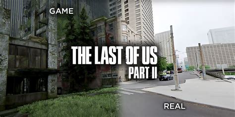 Last Of Us 2 Locations And Their Seattle Counterparts