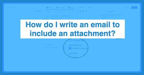 How Do I Write An Email To Include An Attachment Anyleads