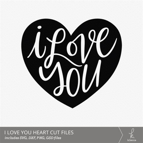 I Love You Hand Lettered Cut Files Svg Included