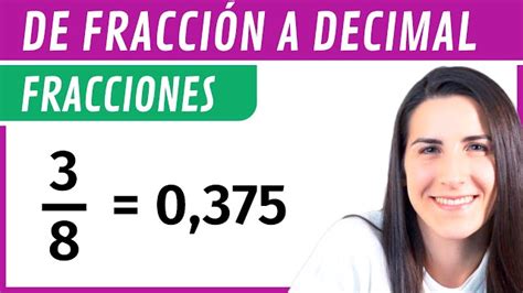 Como Se Convierte Una Fraccion A Decimal 2023 Escuela Secundaria