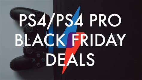 Ps4 Black Friday Deals 2018 All Of The Best Deals Live Right Now