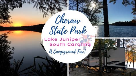 Cheraw State Park Lake Juniper Cheraw Sc A Campground Fav Youtube