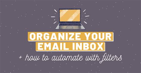 Organizing Your Email Inbox How To Do It Quickly With Folders Filters