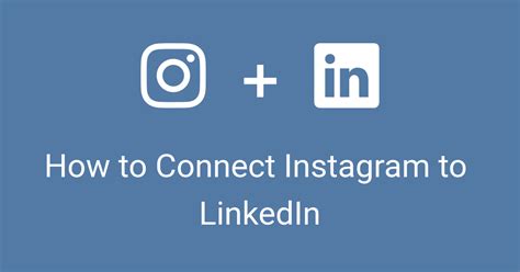 How To Connect Instagram To Linkedin