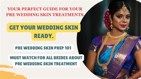 Pre Wedding Skin Care Tips Skin Treatment For Wedding Dr