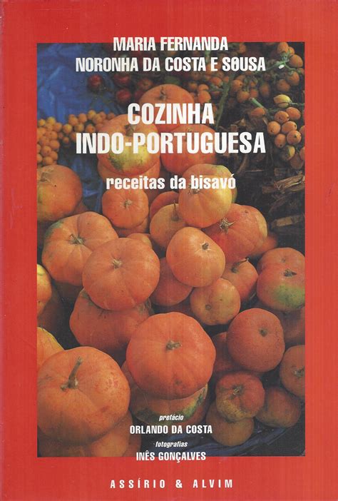 Cozinha Indo Portuguesa Receitas Da BisavÓ Livraria Santiago