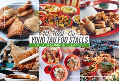 Yong tau foo is a hakka chinese food, which literally means stuffed tofu fish and/or meat paste is stuffed in tofu and bean curd skin, and hence the name. These Yong Tau Foo Stalls in Kuala Lumpur Selangor Will ...