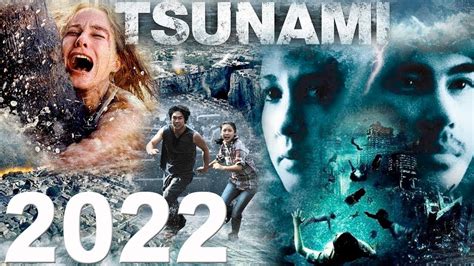 2022 Tsunami Full English Hindi Dubbed Movie Hollywood Full Movie