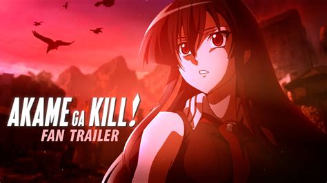 Akame Ga Kill Amv Fan Trailer Youtube