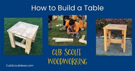 Cub scout gathering activities help the scouts to settle down after greeting all their friends so that you can start the meeting off right. How to Build a Table: Cub Scout Woodworking Project