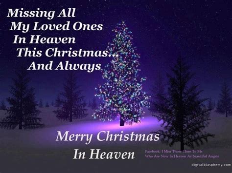 Missing Loved Ones At Christmas Merry Christmas In Heaven Christmas
