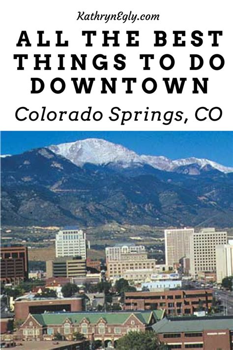 Top Things To Do In Downtown Colorado Springs