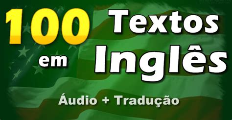 Teacher Neidinha Franca 100 Textos Em Inglês Com áudio Para Iniciantes