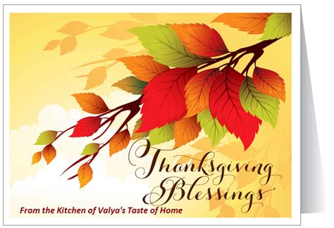 Thanksgiving comes with a whole host of great things: Happy Thanksgiving Everyone - Valya's Taste of Home