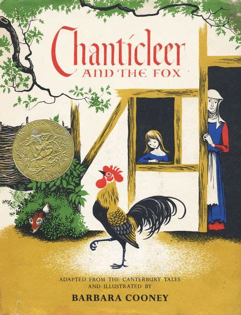 Chanticleer And The Fox Illustrated By Barbara Cooney Text Adapted