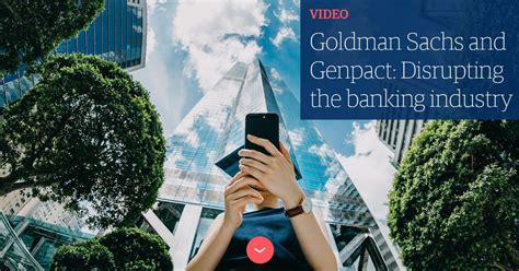 Goldman Sachs And Genpact Disrupting The Banking Industry