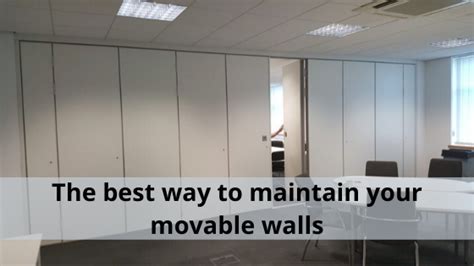 The Best Way To Maintain Your Movable Walls Aeg Teachwall Ltd