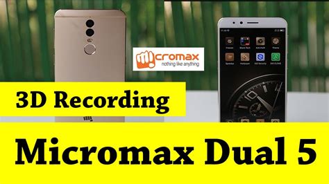 Micromax Dual 5 A Smartphone With 13mp Dual And 3d Camera