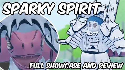 The True Gen 3 Sparky Spirit Showcase Shindo Life Sparky Spirit