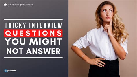 Tricky Interview Questions You Might Not Answer Geeknack