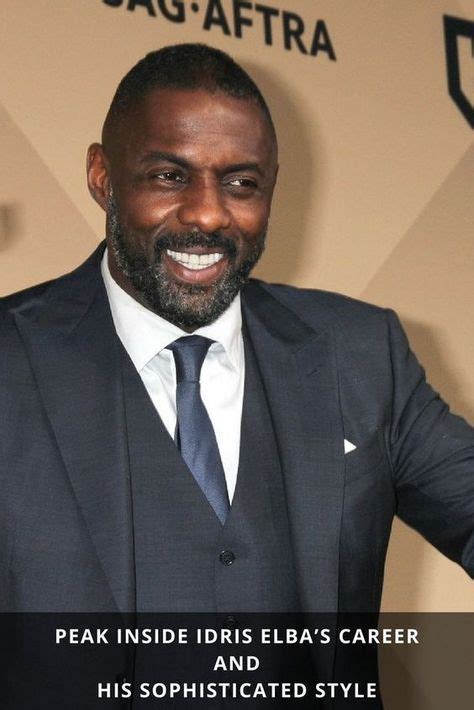 Peek Inside Idris Elbas Career And His Sophisticated Style