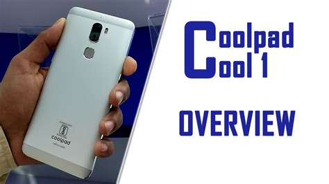 Coolpad Cool 1 Quick Overview Youtube
