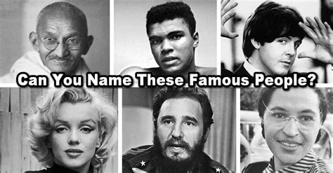 Can You Name These Famous People Everyone Should Know