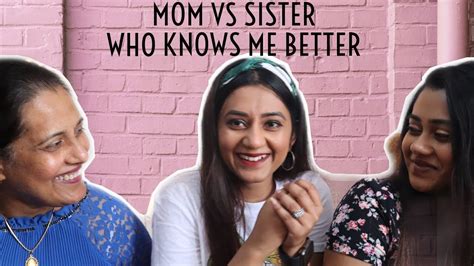 Mom Vs Sister Who Knows Me Better 🤭 Youtube