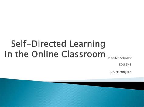 Ppt Self Directed Learning In The Online Classroom Powerpoint