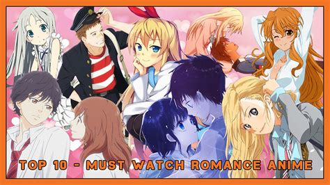 Top 10 Romance Animes You Must Watch