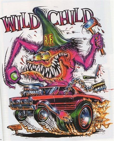 Ed “big Daddy” Roth Wild Child Auto Toonsdrawings Pinterest