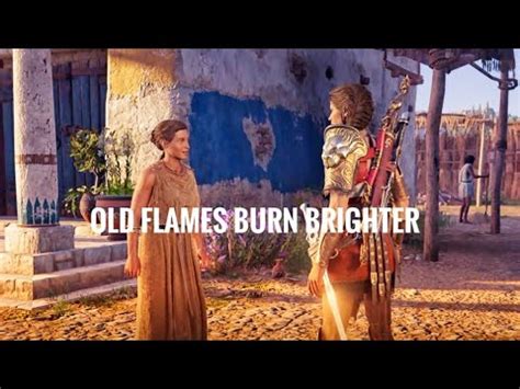 Assassin S Creed Odyssey Old Flames Burn Brighter Lost Tales Of