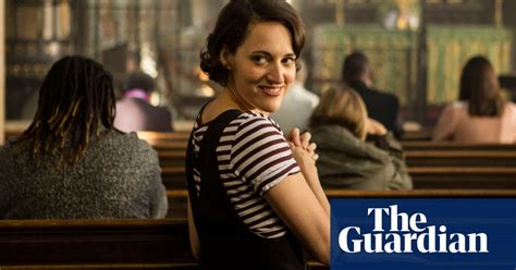 How To Survive After Fleabag A Cultural Guide Fleabag The Guardian