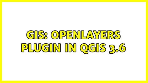 GIS OpenLayers Plugin In QGIS Solutions YouTube