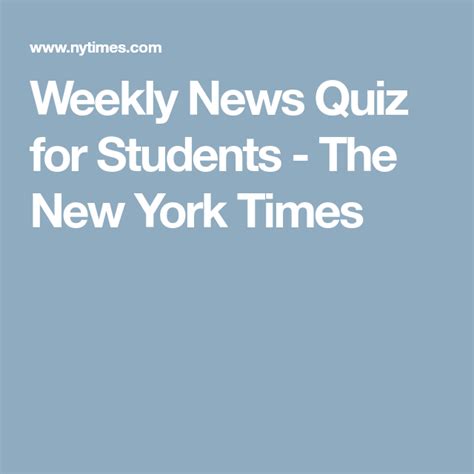 Student News Quiz Quiz Student The New York Times
