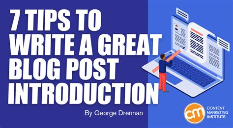 7 Tips To Write A Great Blog Post Introduction