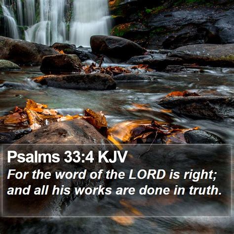 Psalms 334 Kjv For The Word Of The Lord Is Right And All His