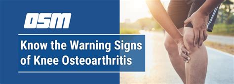Know The Warning Signs Of Knee Osteoarthritis Orthopedic And Sports