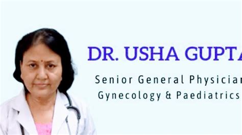 Dr Usha Gupta Clinic Since 1988 General Physician And Gynecologist