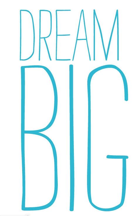 Dream Big Quotes Quotesgram