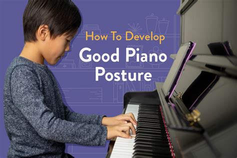 Developing Good Piano Posture Hoffman Academy Blog