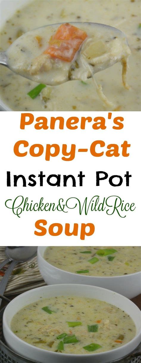 Let me know if you try. Panera's Copy-cat Instant Pot Chicken and Wild Rice Soup ...