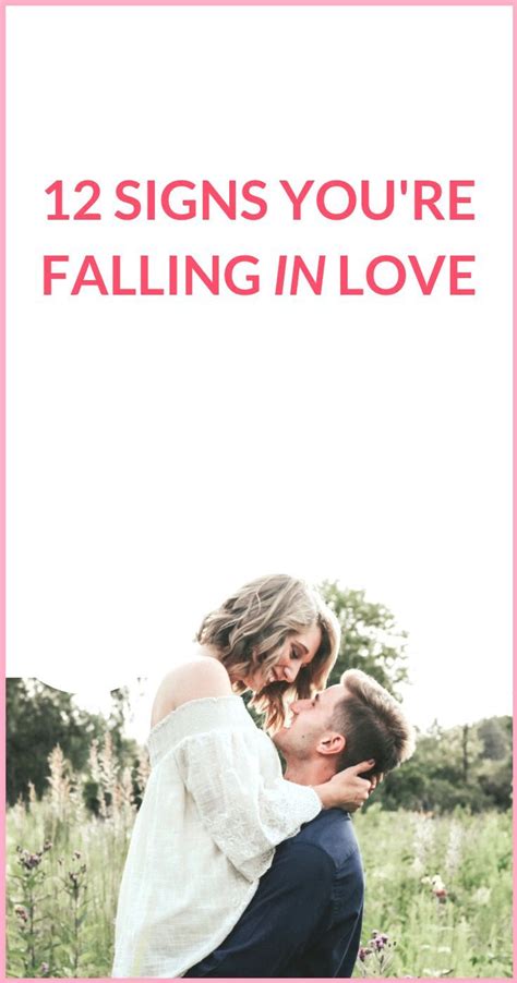 12 Signs Youre Falling In Love With Him Signs Youre In Love Love