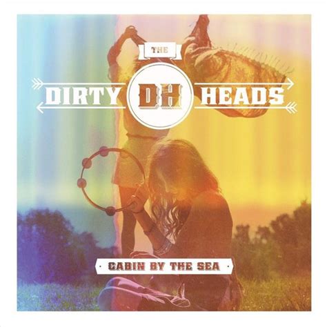 Cabin by the sea is the second studio album released by american reggae band the dirty heads on june 19, 2012. bol.com | Cabin By The Sea, Dirty Heads | Muziek