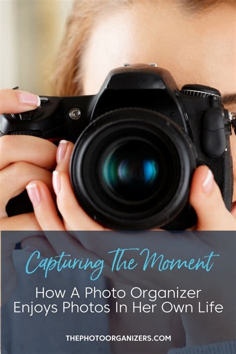 Capturing The Moment How A Photo Organizer Enjoys Photos In Her Own