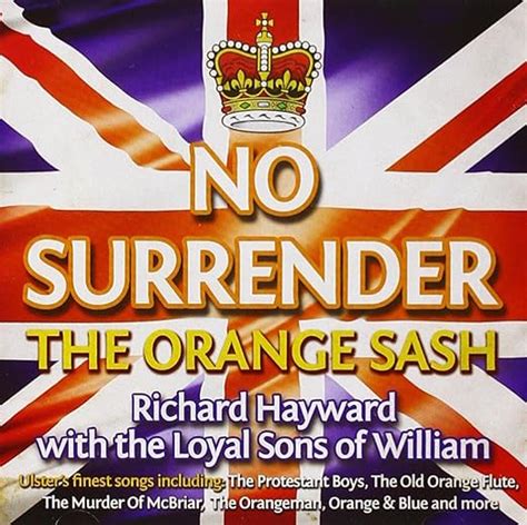 No Surrender The Orange Sash Music And Songs For The 12th July By